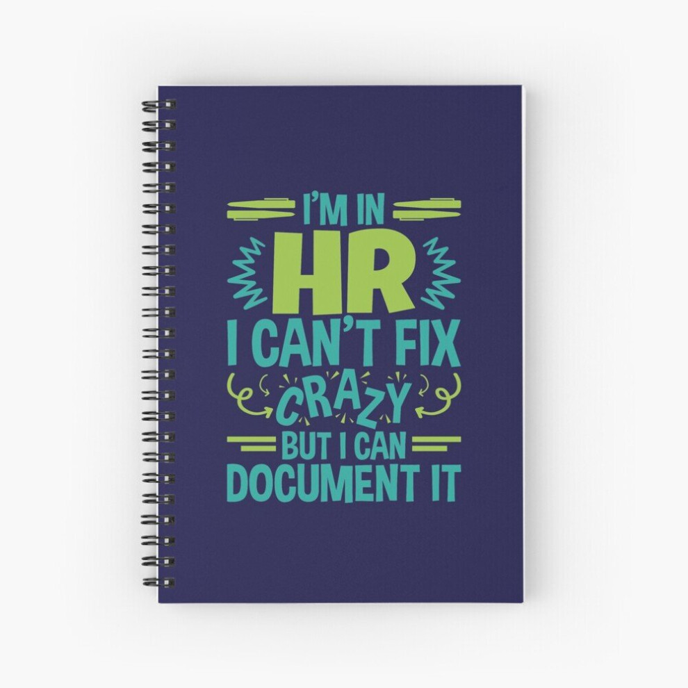 Famgem Spiral Notebook I'm In Hr. I Can't Fix Crazy But I Can Document It A5 120 Pages