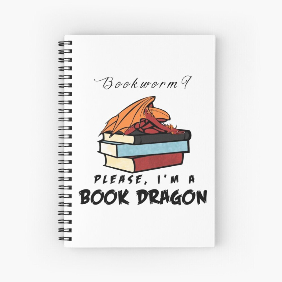 Photos - Notebook Spiral  Bookworm? Please, I'm a book dragon. A5 120 Pages