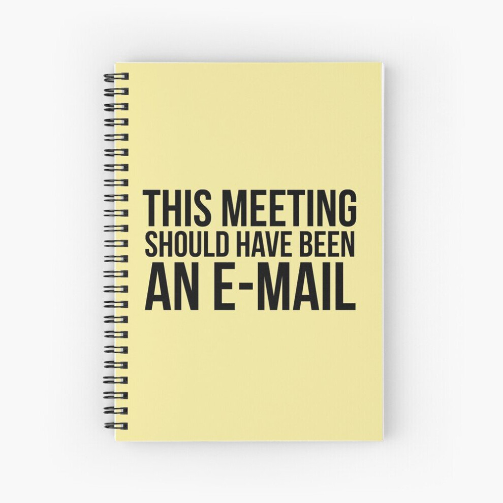 Spiral Notebook This meeting should have been an e-mail A5 120 Pages-image-OPC-PBVVBPZ-NEW