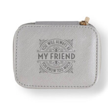 Travel Jewellery Box Light Grey Zipped You Will Always Be My Friend