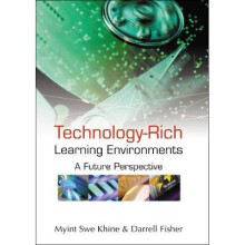 Technologyrich Learning Environments A Future Perspective