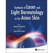 Textbook Of Laser And Light Dermatology In The Asian Skin