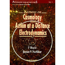 Lectures on Cosmology and Action at a Distance Electrodynamics 1 World Scientific Series In Astronomy And Astrophysics