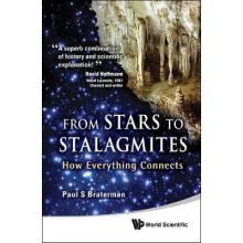From Stars To Stalagmites: How Everything Connects