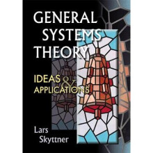 General Systems Theory Ideas and Applications