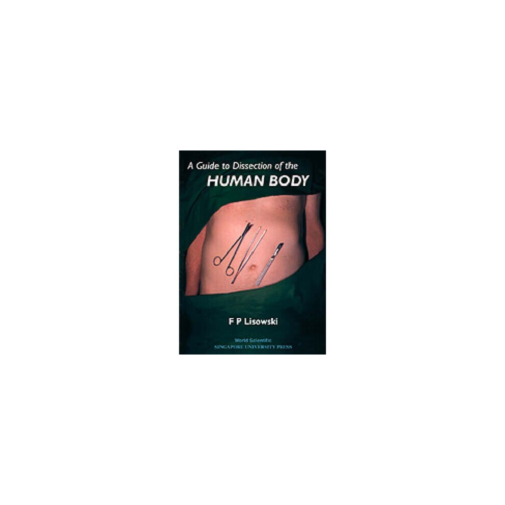 A Guide to Dissection of the Human Body