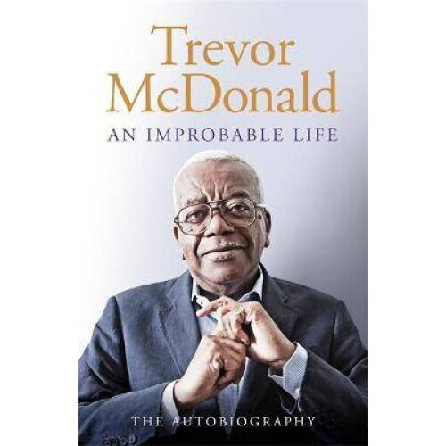 An Improbable Life The Autobiography