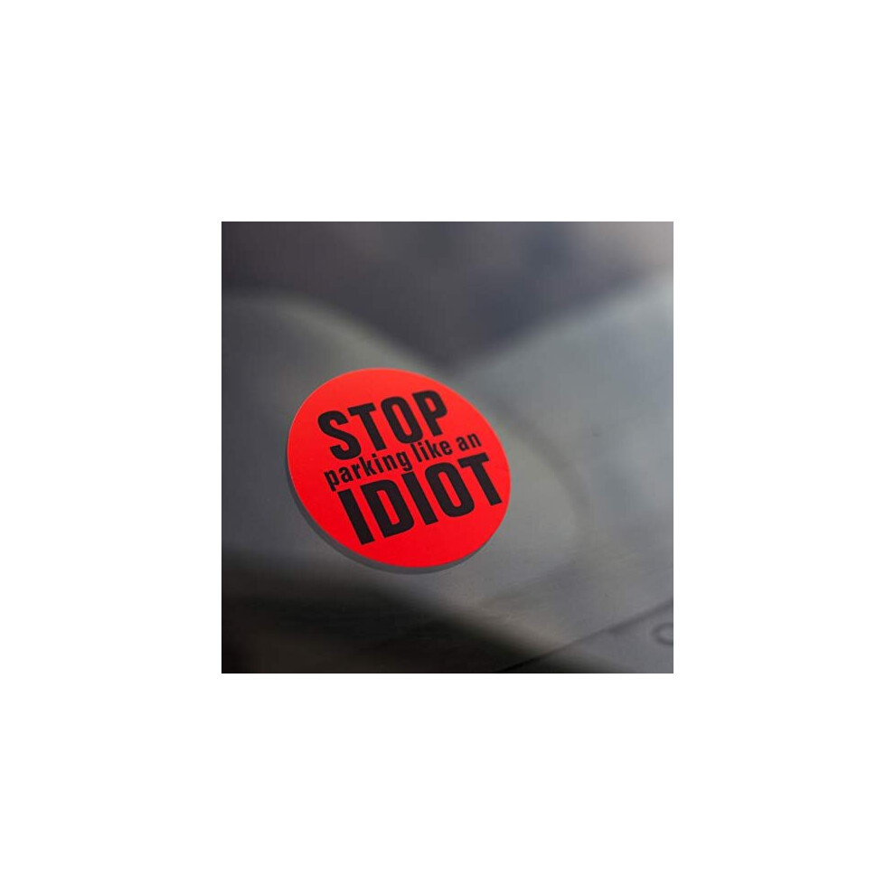 (6 Stickers) Stop Parking Like An Idiot Bumper Stickers 669203977283