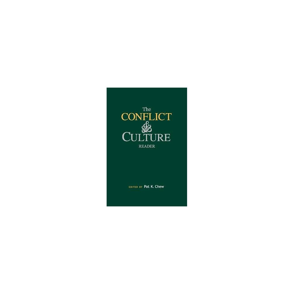 The Culture and Conflict Reader