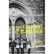 In The Company Of Black Men The African Influence on African American Culture in New York City