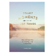 Collect Moments Not Things by King & Tamsin