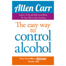 Allen Carr's Easyway to Control Alcohol