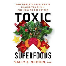 Toxic Superfoods