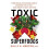 Toxic Superfoods 1