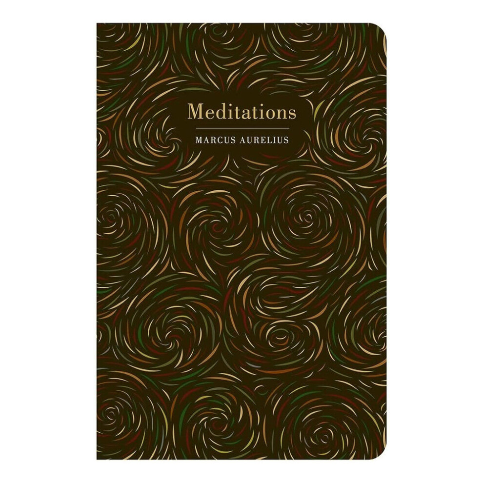 Chiltern Classics Hardback: Meditations by Marcus Aurelius - A Collectible Stoic Masterpiece