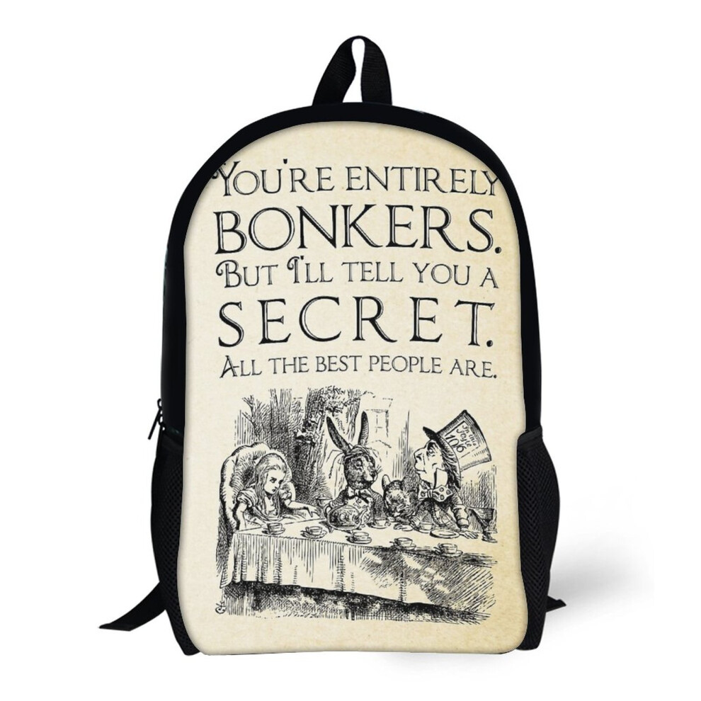 Backpacks Alice in Wonderland - You're Entirely Bonkers - Madter Quote 0189 17inch School Bag