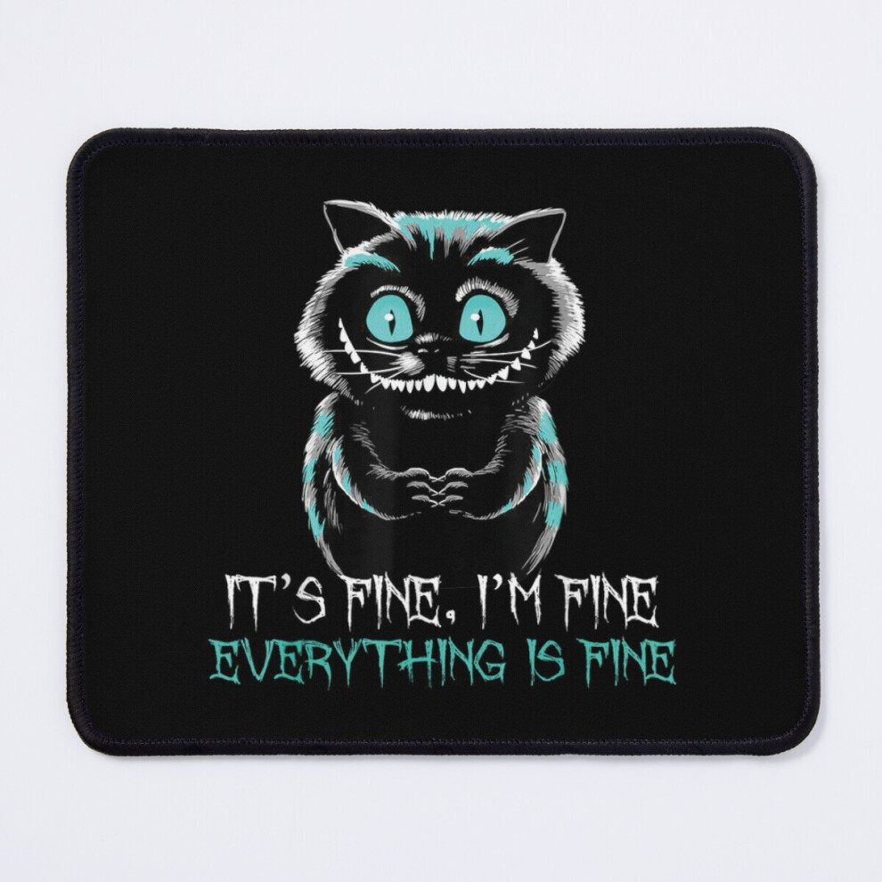 Mouse Pad It's Fine I'm Fine Everything Is Fine Funny Cat - Cat Lover 11.8 X 9.8 Inch Computer Mat Gaming Office Mousepad 7802738166187