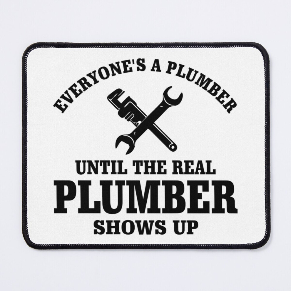 Mouse Pad Everyone's A Plumber 11.8 X 9.8 Inch Computer Mat Gaming Office Mousepad 7802738174144