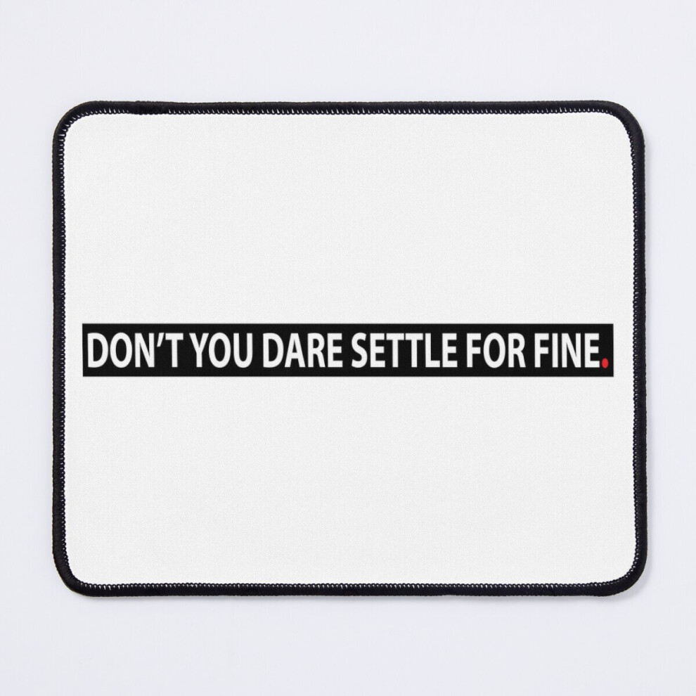 Mouse Pad Dont You Dare Settle For Fine Quotes Of- Roy Kent Football Coach 11.8 X 9.8 Inch Computer Mat Gaming Office Mousepad 7802738186918