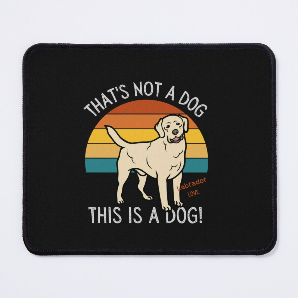 Mouse Pad Labrador Love, This Is A Dog! 11.8 X 9.8 Inch Computer Mat Gaming Office Mousepad 7802738182620