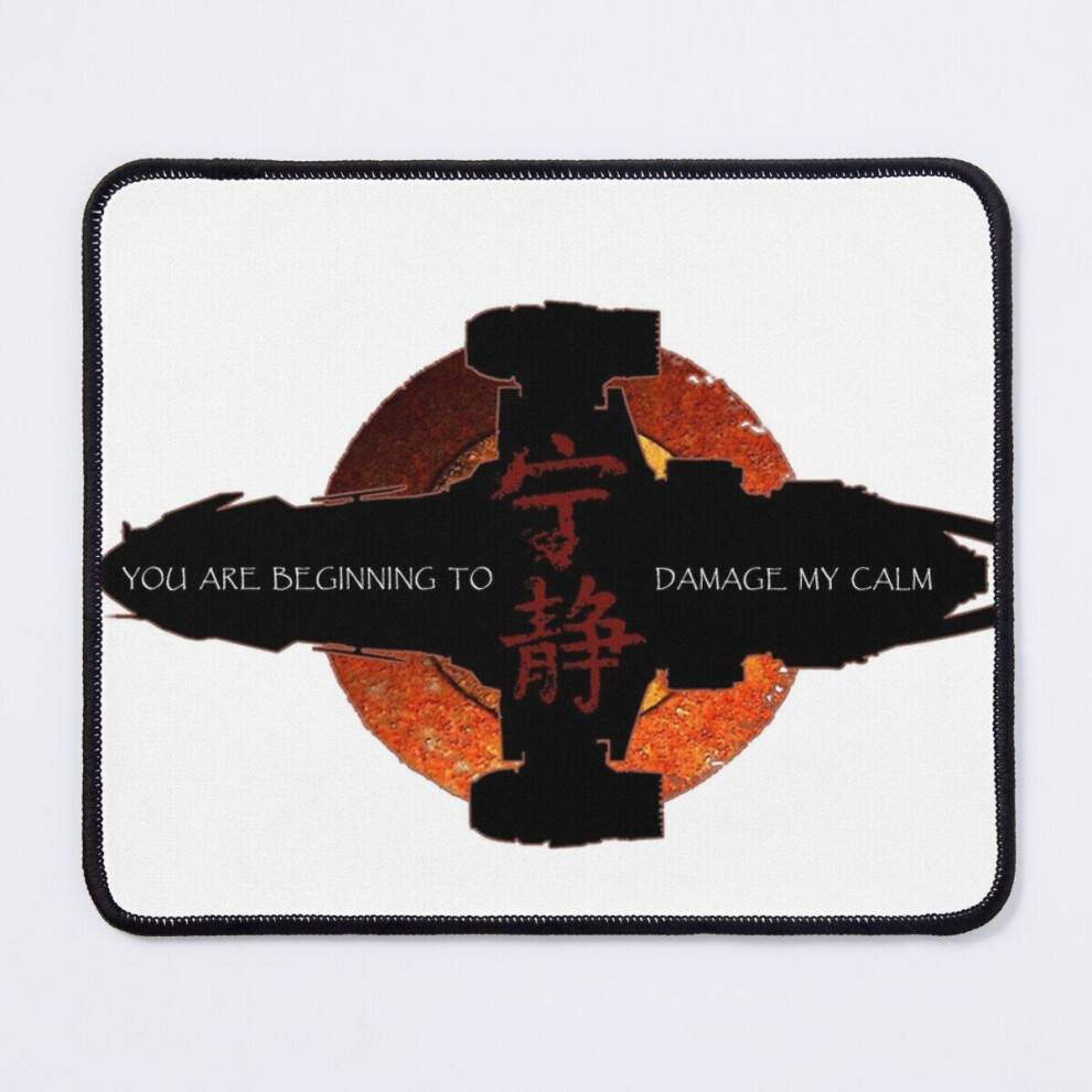 Mouse Pad You Are Beginning To Damage My Calm - Firefly 11.8 X 9.8 Inch Computer Mat Gaming Office Mousepad 7802738194883