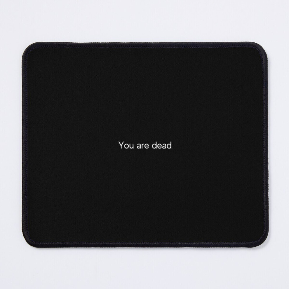 Mouse Pad You Are Dead - Dayz Quote 11.8 X 9.8 Inch Computer Mat Gaming Office Mousepad 7802738166903