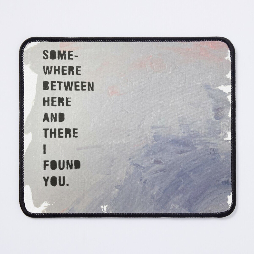 Mouse Pad Somewhere..... I Found You - Lettering And Painting 11.8 X 9.8 Inch Computer Mat Gaming Office Mousepad 7802738160178