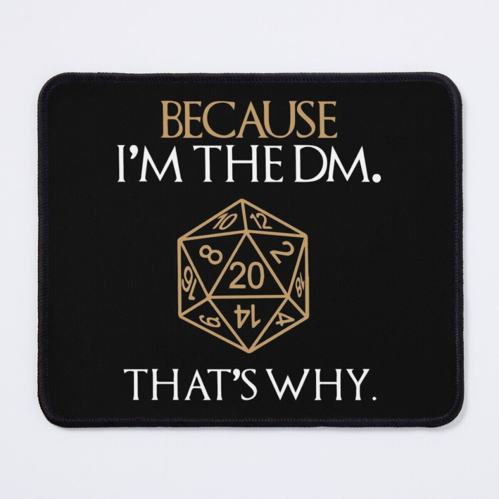 Mouse Pad Because I'm The Dm That's Why Rpg 11.8 X 9.8 Inch Computer Mat Gaming Office Mousepad 7802738132786