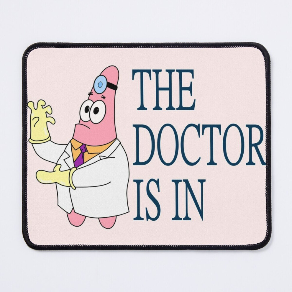 Mouse Pad The Dr Is In Patrick Star 11.8 X 9.8 Inch Computer Mat Gaming Office Mousepad 7802738205442