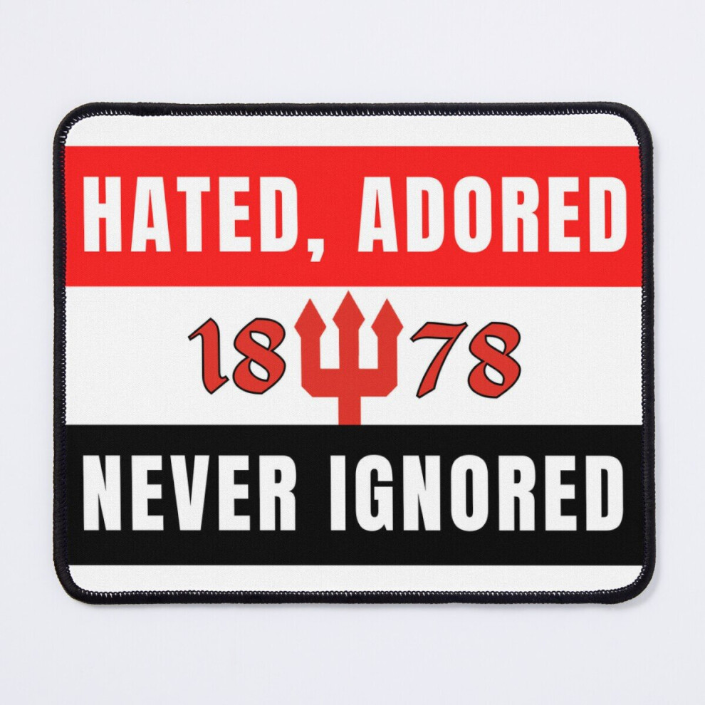 Mouse Pad Manchester Hated, Adored Never Ignored 11.8 X 9.8 Inch Computer Mat Gaming Office Mousepad 7802738186659