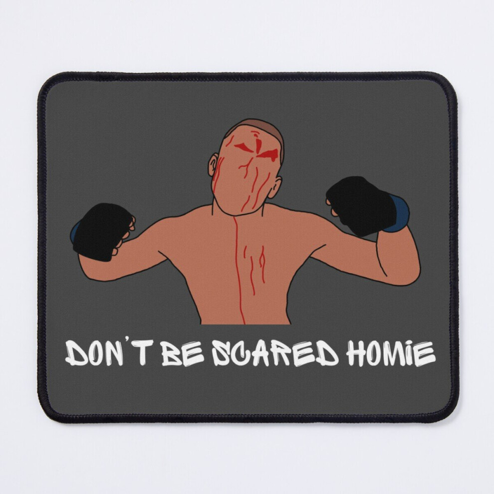 Mouse Pad Nate Diaz Dont Be Scared Homie 11.8 X 9.8 Inch Computer Mat Gaming Office Mousepad 7802738187151