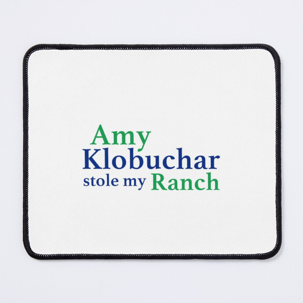 Mouse Pad Amy Klobuchar Stole My Ranch 11.8 X 9.8 Inch Computer Mat Gaming Office Mousepad 7802738183986
