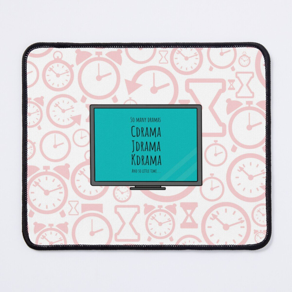 Mouse Pad So Many Dramas Cdrama Jdrama Kdrama And So Little Time... 11.8 X 9.8 Inch Computer Mat Gaming Office Mousepad 7802738180336