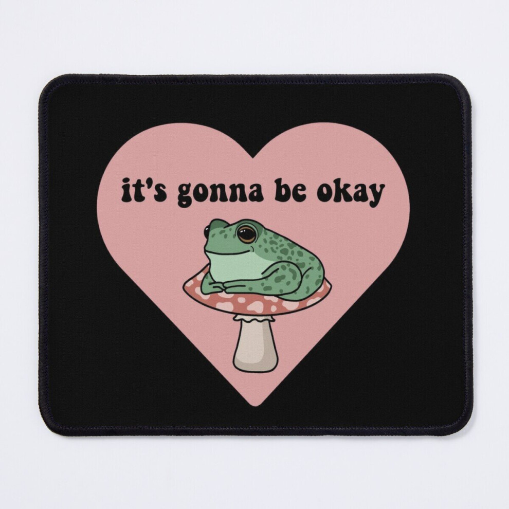 Mouse Pad Its Gonna Be Okay Frog 11.8 X 9.8 Inch Computer Mat Gaming Office Mousepad 7802738163902