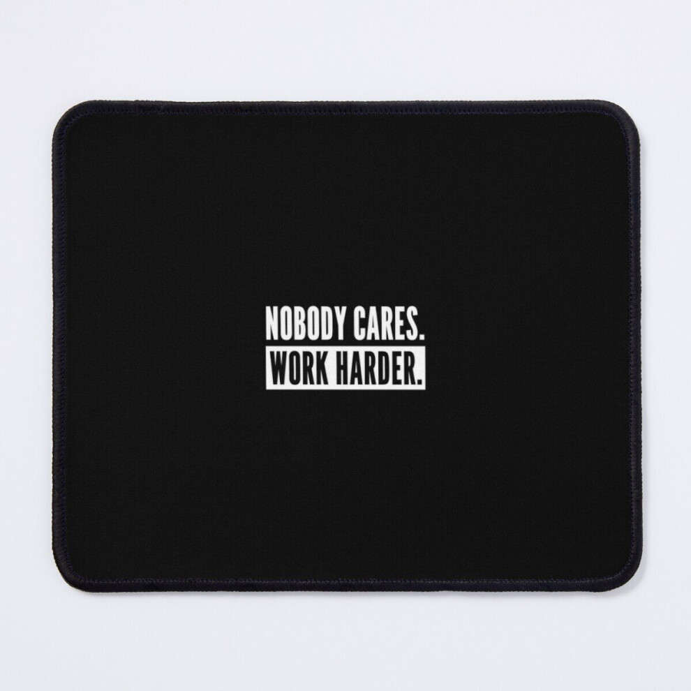 Mouse Pad Nobody Cares Work Harder, Motivation For Athletes Or Entrepreneurs 11.8 X 9.8 Inch Computer Mat Gaming Office Mousepad 7802738118469