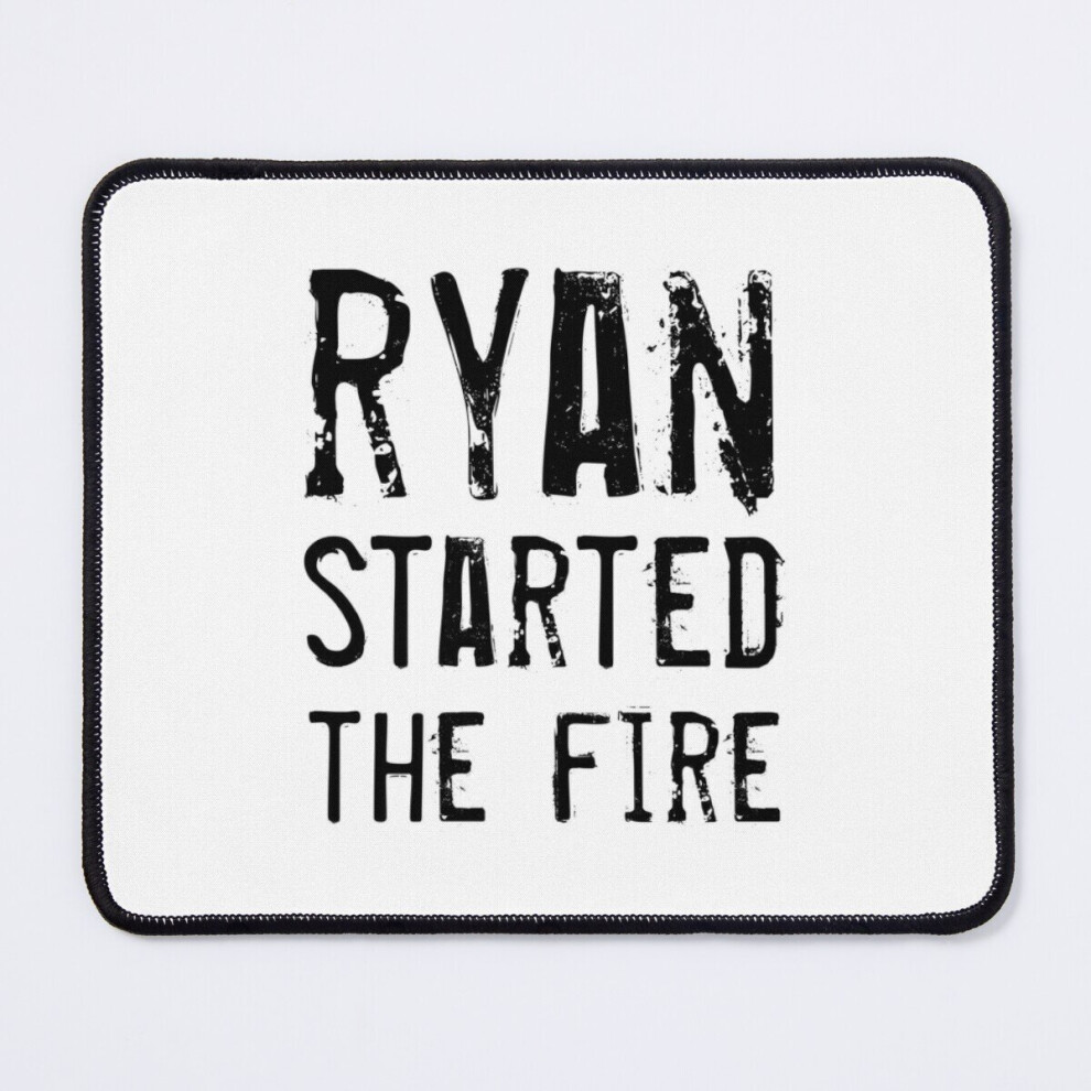 Mouse Pad Ryan Started The Fire 11.8 X 9.8 Inch Computer Mat Gaming Office Mousepad 7802738139723