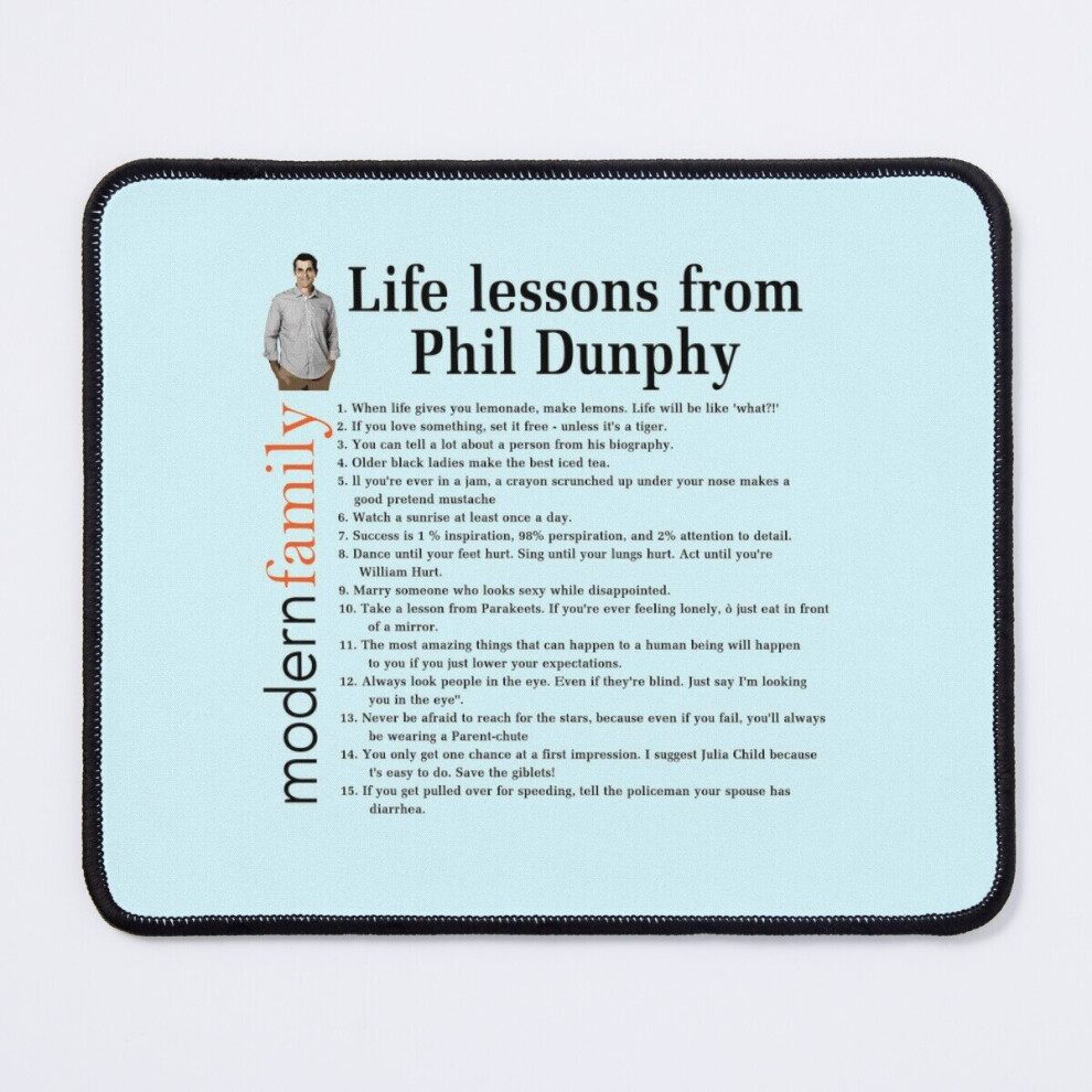Mouse Pad Life Lessons From Phil Dunphy Modern Family Films Sitcom Movie Cameron Tucker Alex 11.8 X 9.8 Inch Computer Mat Gaming Office Mousepad 7802738121261