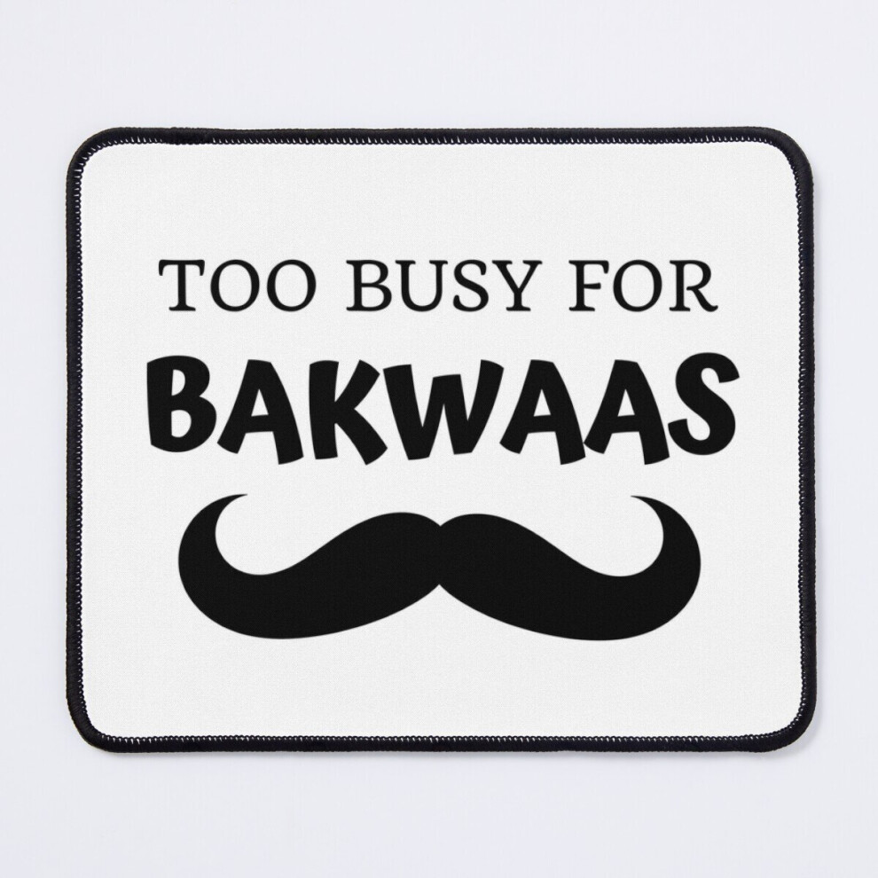 Mouse Pad Too Busy For Bakwaas 11.8 X 9.8 Inch Computer Mat Gaming Office Mousepad 7802738208139