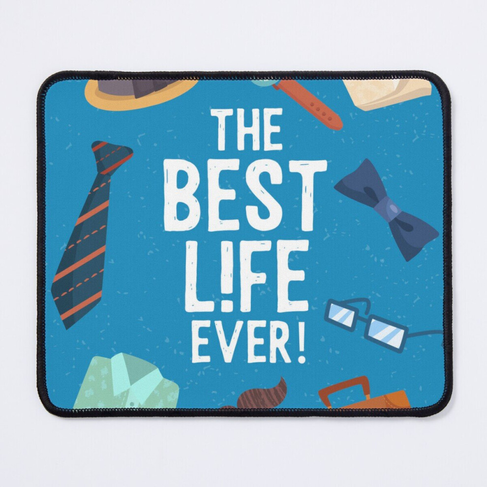 Mouse Pad The Best Life Ever! 11.8 X 9.8 Inch Computer Mat Gaming Office Mousepad 7802738136326