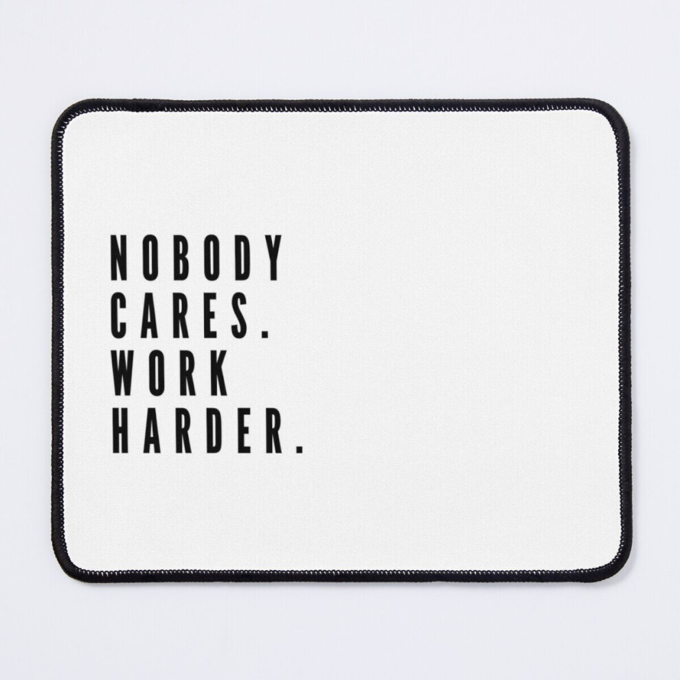 Mouse Pad Nobody Cares Work Harder 11.8 X 9.8 Inch Computer Mat Gaming Office Mousepad 7802738158854