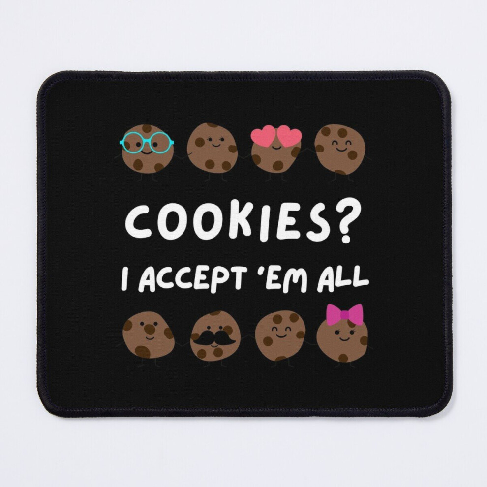 Mouse Pad Cookies? I Accept 'Em All (Dark) 11.8 X 9.8 Inch Computer Mat Gaming Office Mousepad Dark 7802738141542