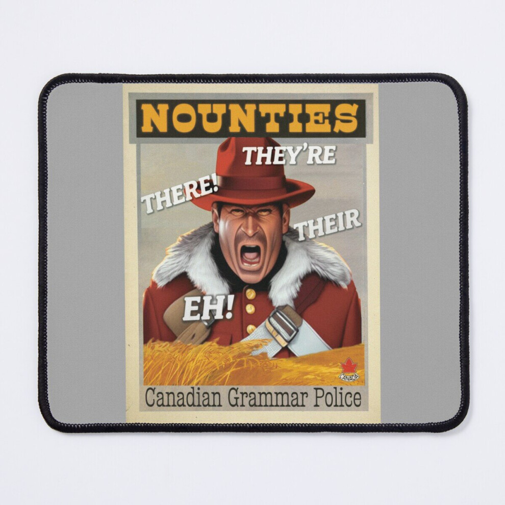 Mouse Pad Nounties: Canadian Grammar Police 11.8 X 9.8 Inch Computer Mat Gaming Office Mousepad 7802738188271
