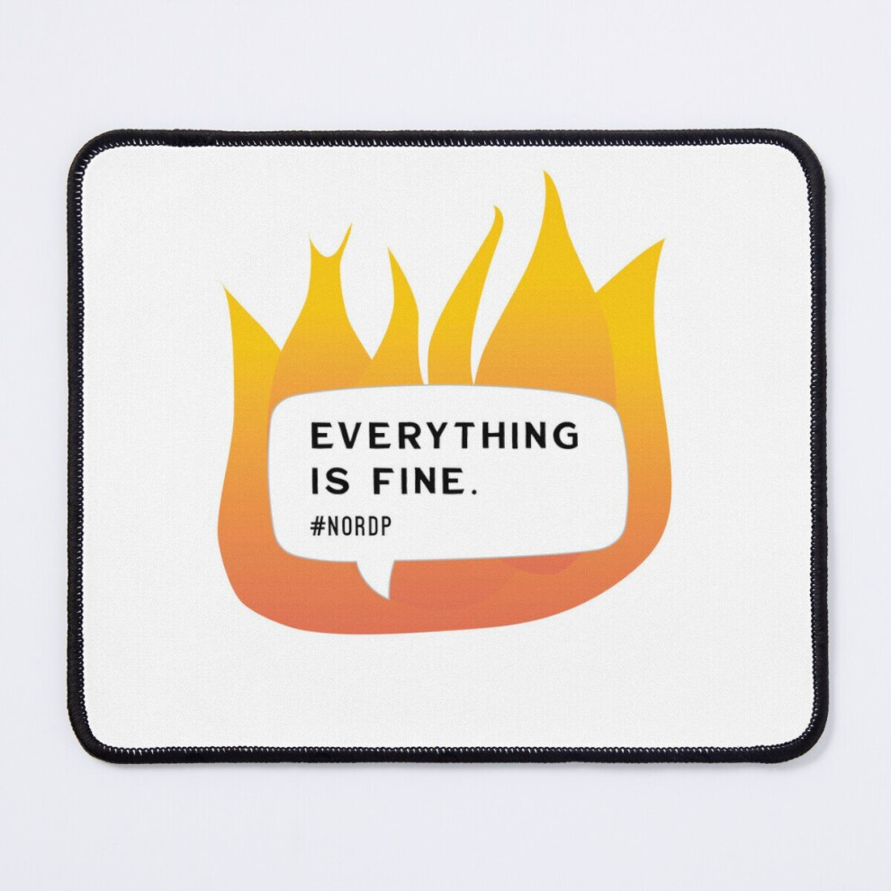 Mouse Pad Everything Is Fine (Fire) - Other 11.8 X 9.8 Inch Computer Mat Gaming Office Mousepad 7802738116649