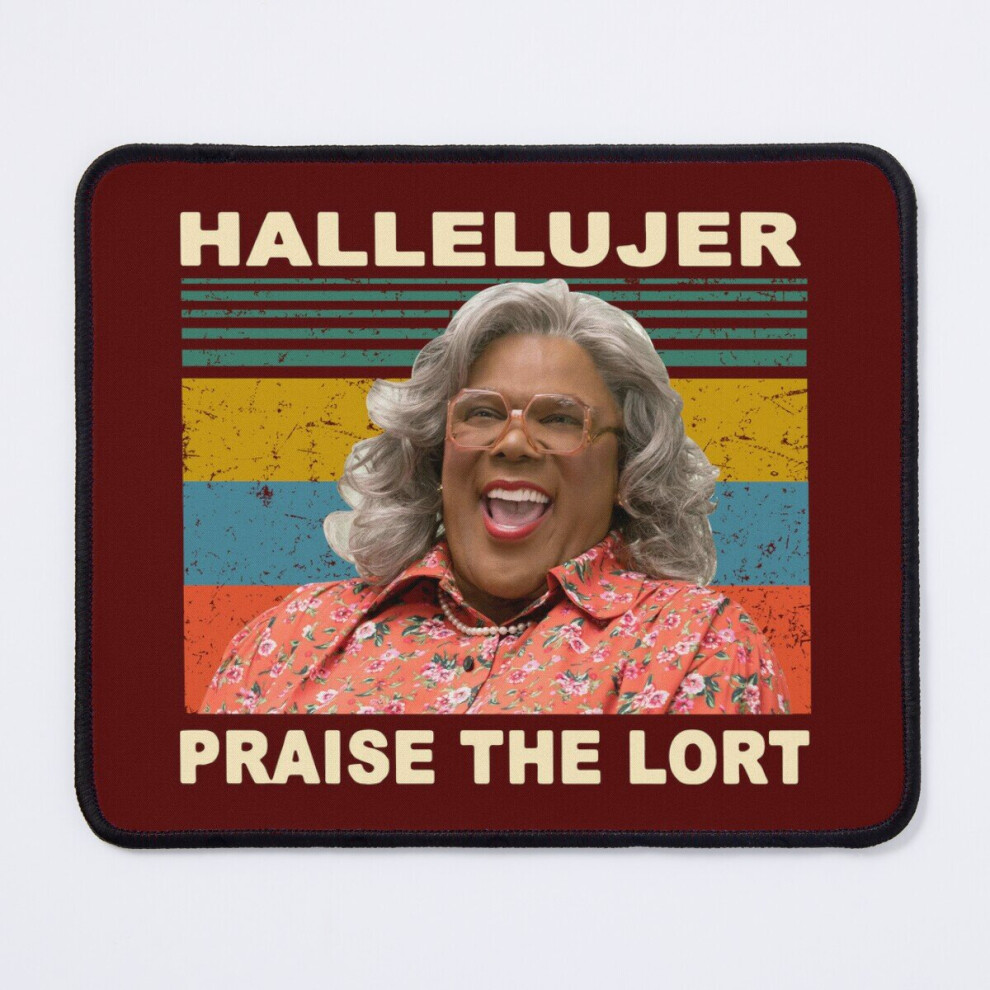 Mouse Pad Madea Hallelujer Praise The Lort Tyler Perrys House Of Payne Cute Meme Gifts Vintage 11.8 X 9.8 Inch Computer Mat Gaming Office Mousepad 7802738129304