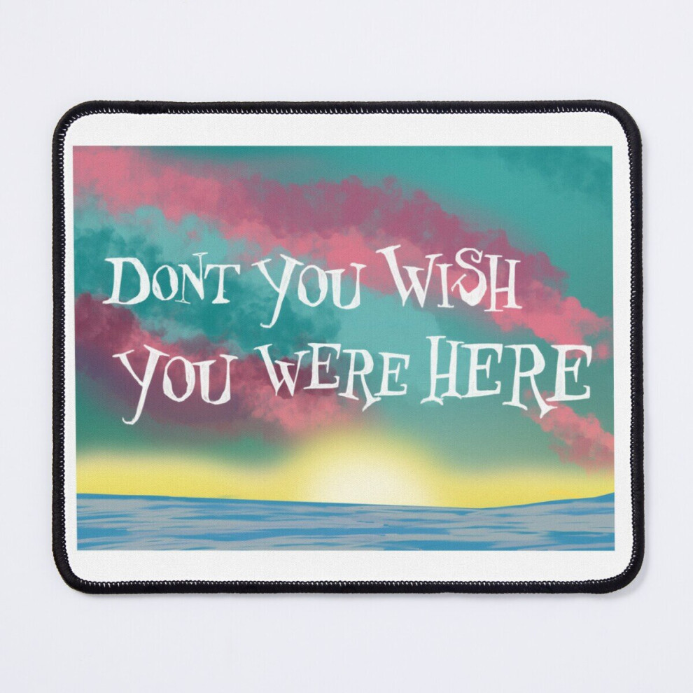 Mouse Pad Don't You Wish You Were Here 11.8 X 9.8 Inch Computer Mat Gaming Office Mousepad 7802738136999
