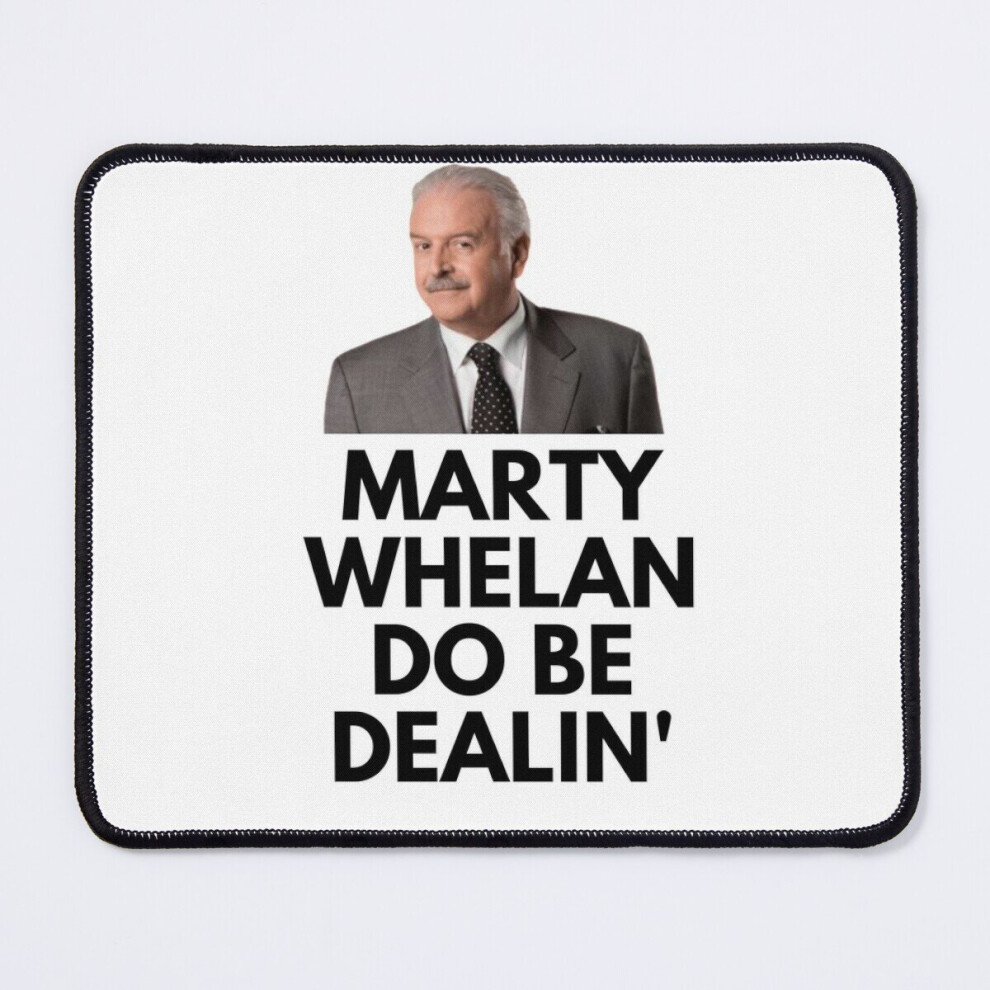 Mouse Pad Marty Whelan Do Be Dealin' 11.8 X 9.8 Inch Computer Mat Gaming Office Mousepad 7802738206487