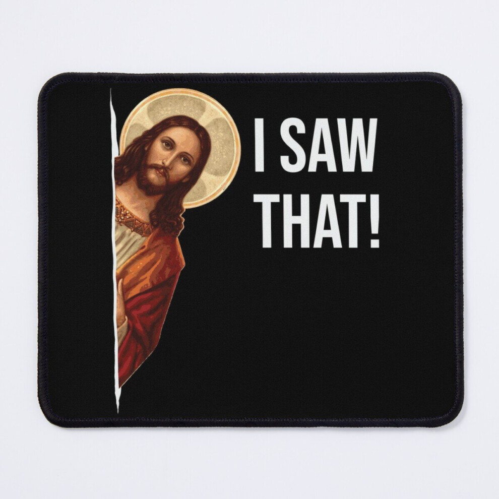 Mouse Pad Jesus Meme I Saw That 11.8 X 9.8 Inch Computer Mat Gaming Office Mousepad 7802738145281