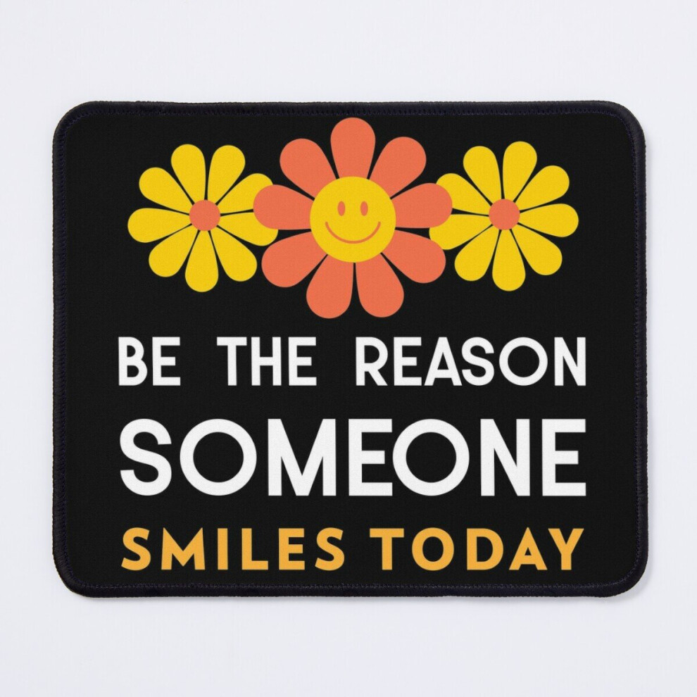 Mouse Pad Be The Reason Someone Smiles Today - Be Happy 11.8 X 9.8 Inch Computer Mat Gaming Office Mousepad 7802738200072
