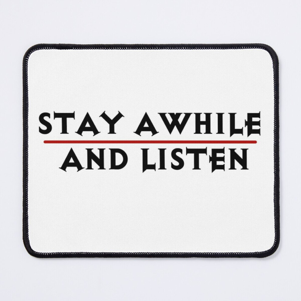 Mouse Pad Stay Awhile And Listen 11.8 X 9.8 Inch Computer Mat Gaming Office Mousepad 7802738190625
