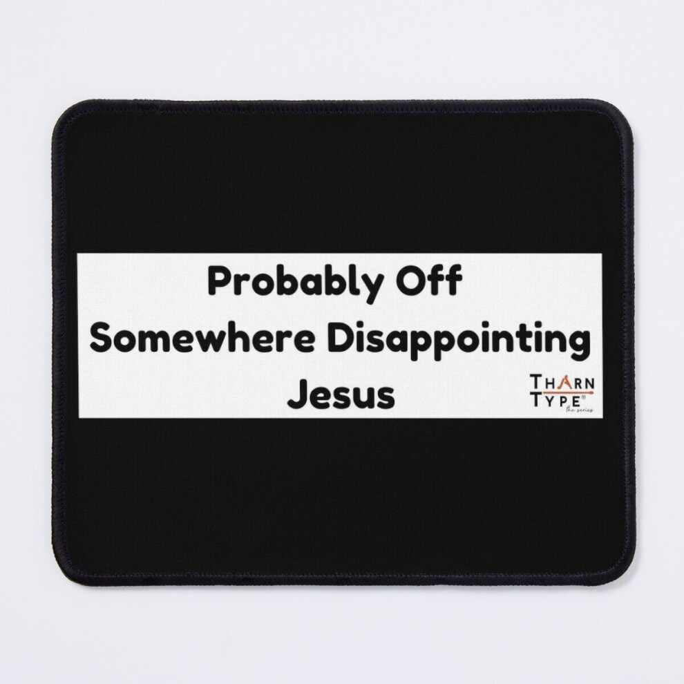 Mouse Pad Off Somewhere Disappointing Jesus 11.8 X 9.8 Inch Computer Mat Gaming Office Mousepad 7802738155884